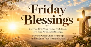 Friday Blessings